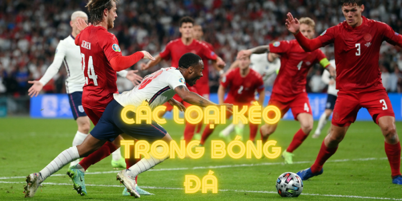 cac loai keo trong bong da 1 Giải thích khái niệm kèo trong bóng đá