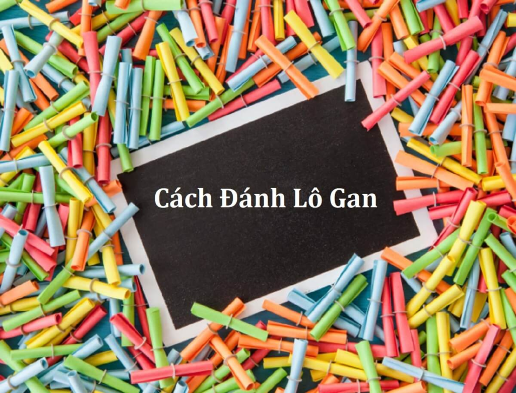 cach danh lo gan 1 Lô gan là kiểu lô “lì lợm” nhất tại nhà cái Vinbet