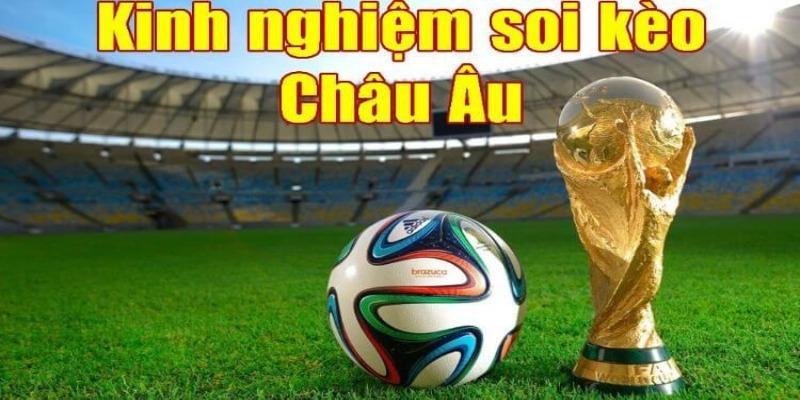 keo chau au 1 Kèo châu âu