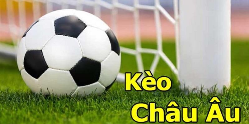 keo chau au 4 Soi kèo châu âu