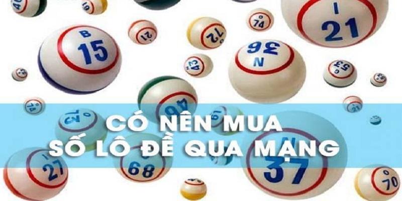 mua ban so lo de 1 Mua bán số lô đề là như thế nào?